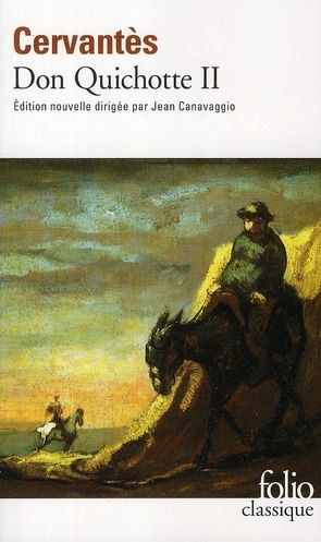 Emprunter Don Quichotte Tome 2 : L'ingénieux Hidalgo Don Quichotte de la Manche livre