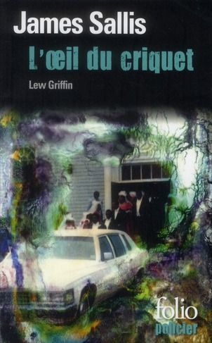 Emprunter L'oeil du criquet. Une enquête de Lew Griffin livre