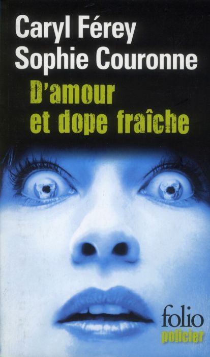 Emprunter D'amour et dope fraîche. Une enquête de Gabriel Lecouvreur, dit le Poulpe livre