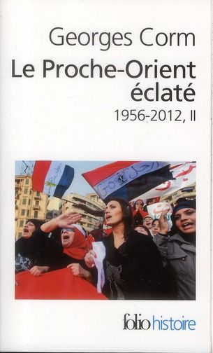 Emprunter Le Proche-Orient éclaté. 1956-2012, II, 7e édition revue et augmentée livre