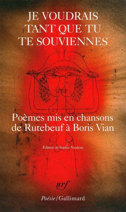 Emprunter Je voudrais tant que tu te souviennes. Poèmes mis en chansons de Rutebeuf à Boris Vian livre