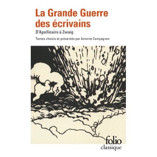 Emprunter La Grande Guerre des écrivains. D'Apollinaire à Zweig livre