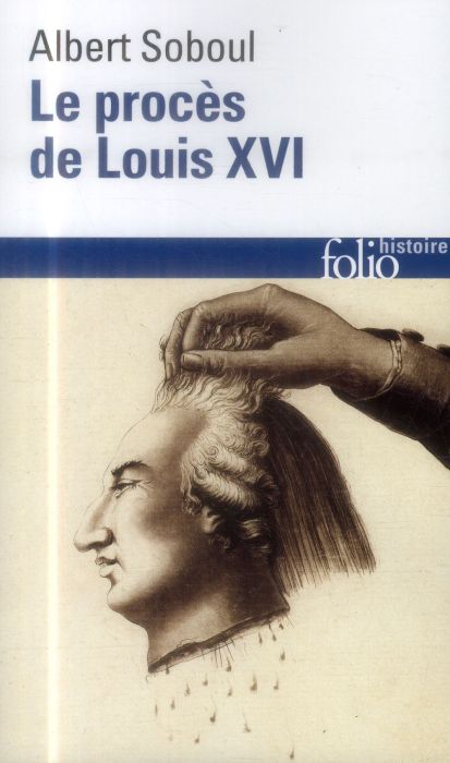 Emprunter Le procès de Louis XVI. Edition 2014 livre