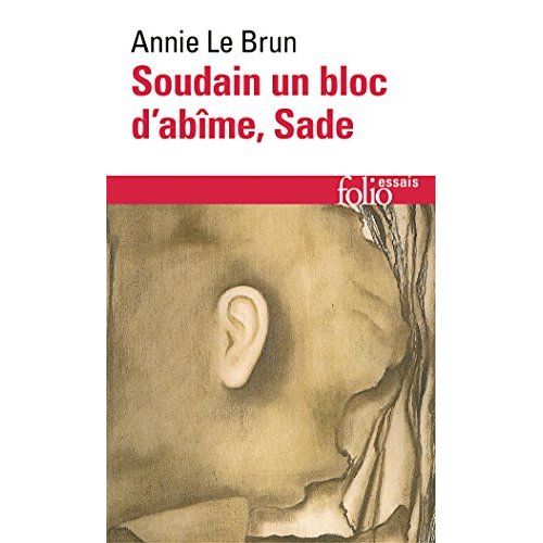 Emprunter Soudain un bloc d'abîme, Sade livre