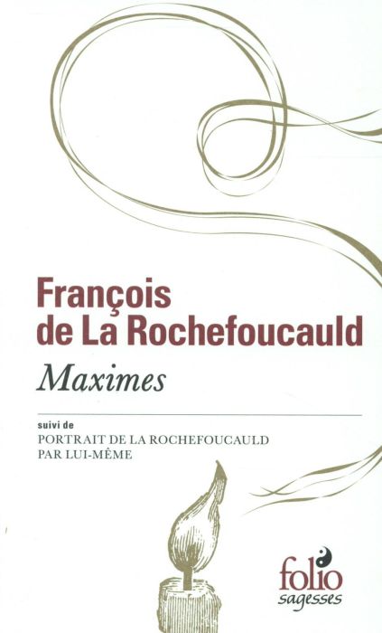 Emprunter Maximes. Suivi de Portrait de la Rochefoucauld par lui-même livre