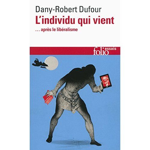 Emprunter L'individu qui vient... après le libéralisme livre