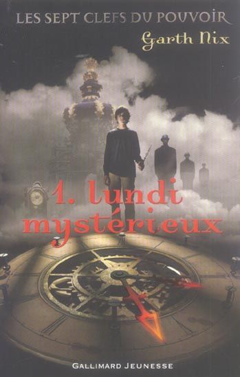 Emprunter Les sept clefs du pouvoir Tome 1 : Lundi mystérieux livre