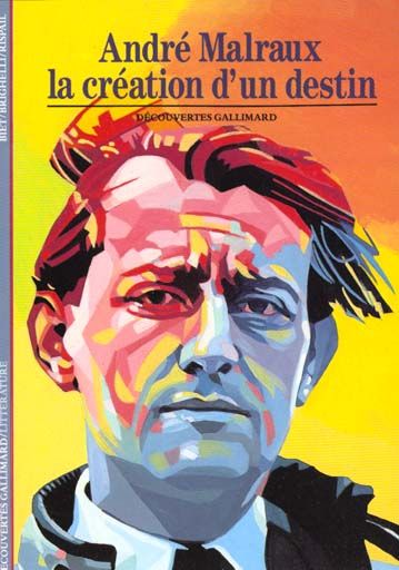 Emprunter MALRAUX. La création d'un destin livre