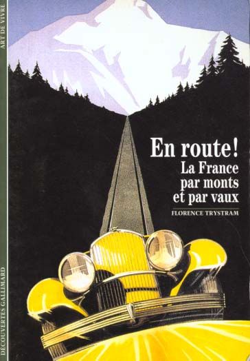 Emprunter En route !. La France par monts et par vaux livre