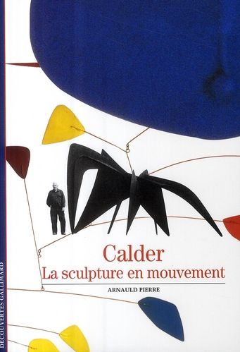 Emprunter CALDER. La sculpture en mouvement livre