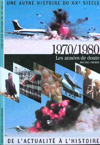 Emprunter Une autre histoire du XXe siècle Tome 8 : 1970-1980 livre