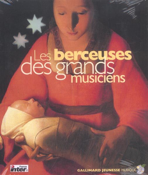 Emprunter Les berceuses des grands musiciens. Les vingt plus belles berceuses du grand répertoire classique, a livre