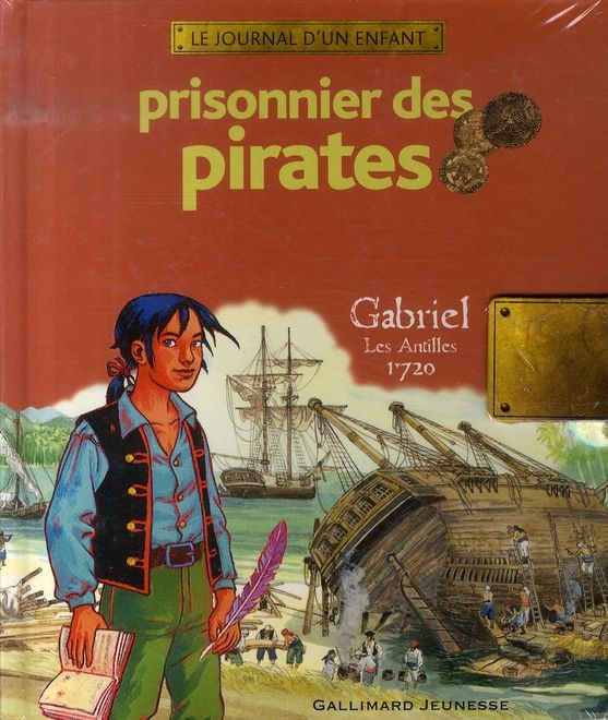 Emprunter Prisonnier des pirates. Gabriel, Les Antilles 1720 livre