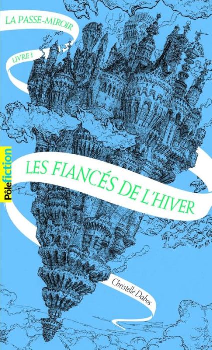 Emprunter La Passe-miroir Tome 1 : Les fiancés de l'hiver livre