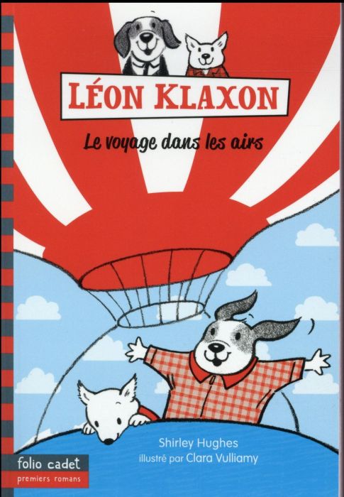 Emprunter Léon Klaxon Tome 3 : Le voyage dans les airs livre