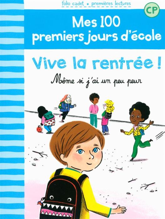 Emprunter Mes 100 premiers jours d'école Tome : Vive la rentrée ! Même si j'ai un peu peur livre