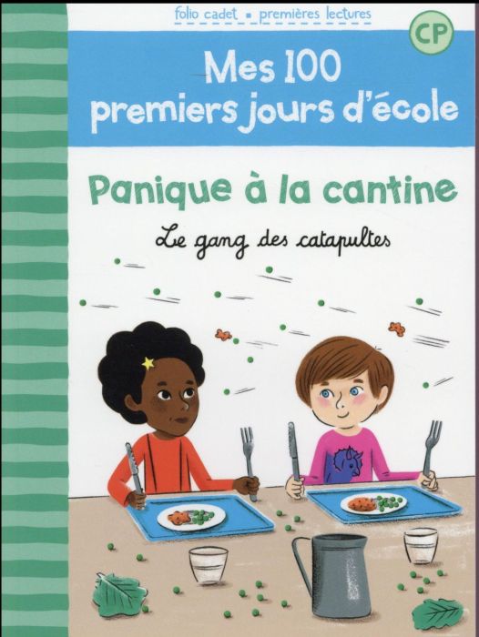 Emprunter Mes 100 premiers jours d'école Tome 3 : Panique à la cantine. Le gang des catapultes livre