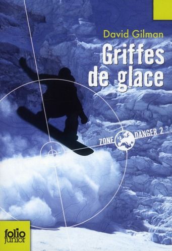 Emprunter Zone danger Tome 2 : Griffes de glace livre