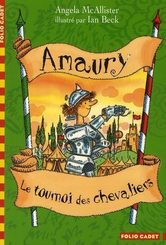 Emprunter Amaury Tome 1 : Le tournoi des chevaliers livre