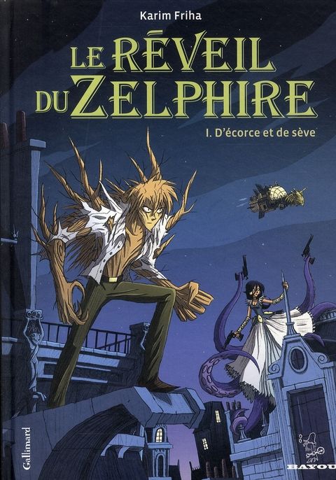 Emprunter Le réveil du Zelphire Tome 1 : D'écorce et de sève livre