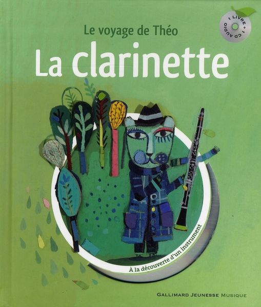 Emprunter La clarinette. Le voyage de Théo, avec 1 CD audio livre