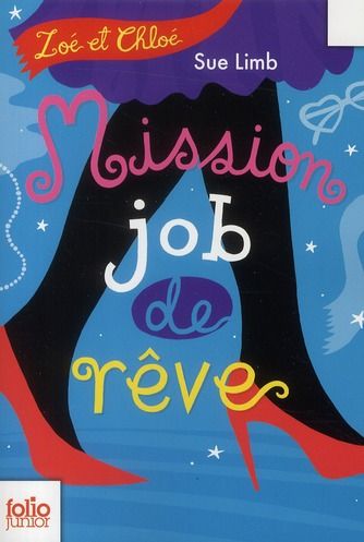 Emprunter Zoé et Chloé Tome 2 : Mission job de rêves livre