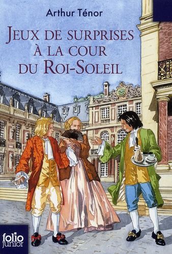 Emprunter Jeux de surprises à la cour du Roi-Soleil livre