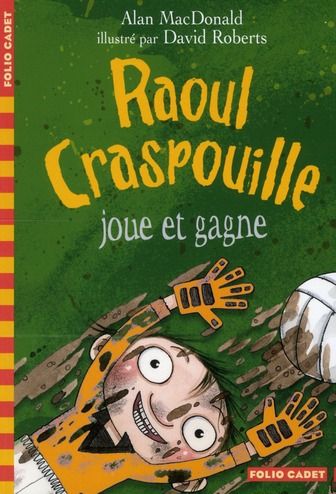 Emprunter Raoul Craspouille Tome 3 : Raoul Craspouille joue et gagne livre