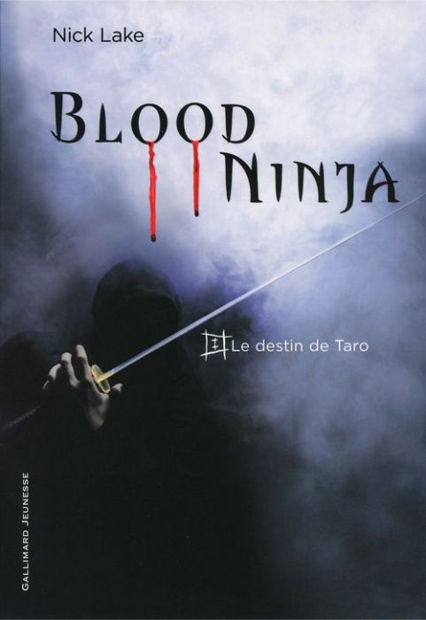 Emprunter Blood Ninja Tome 1 : Le destin de Taro livre