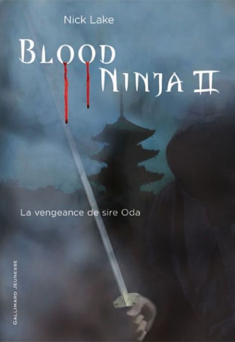 Emprunter Blood Ninja Tome 2 : La vengeance de sire Oda livre