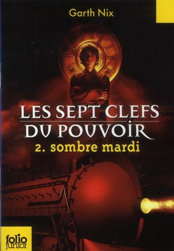 Emprunter Les sept clefs du pouvoir Tome 2 : Sombre mardi livre