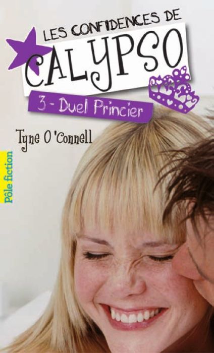 Emprunter Les confidences de Calypso Tome 3 : Duel princier livre