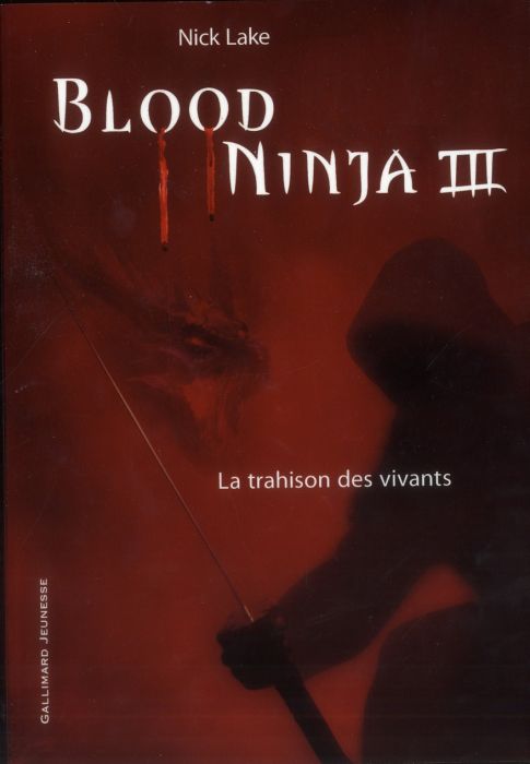 Emprunter Blood Ninja Tome 3 : La trahison des vivants livre