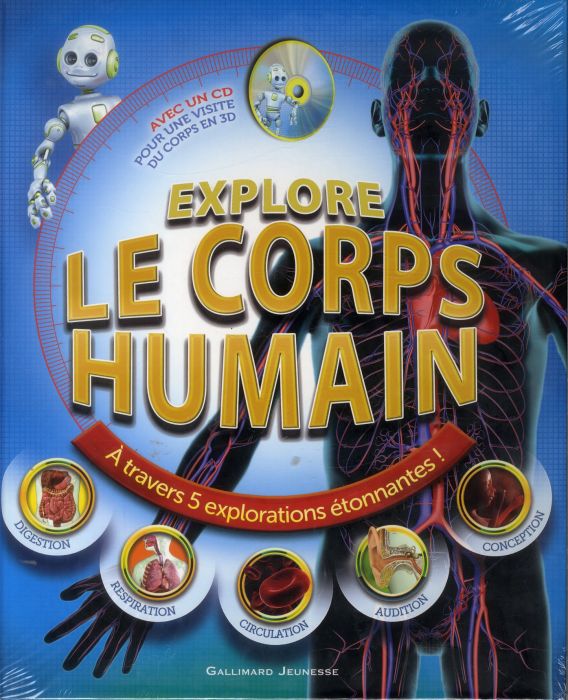 Emprunter Explore le corps humain / A travers 5 explorations étonnantes ! livre