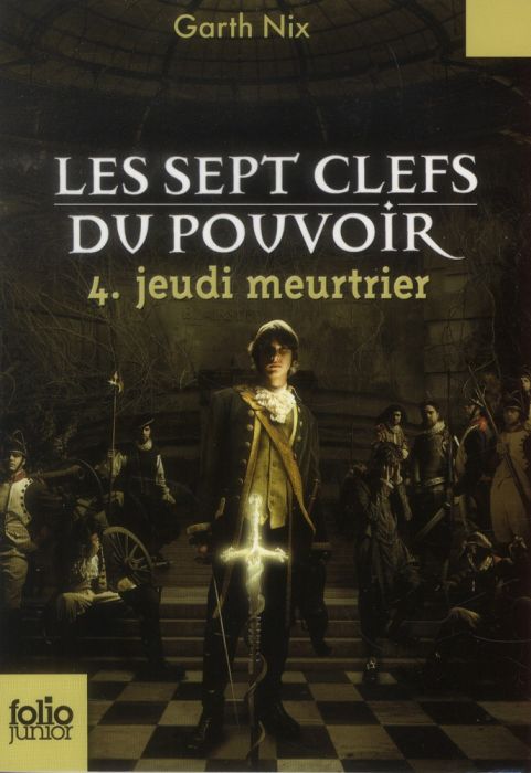 Emprunter Les sept clefs du pouvoir Tome 4 : Jeudi meurtrier livre