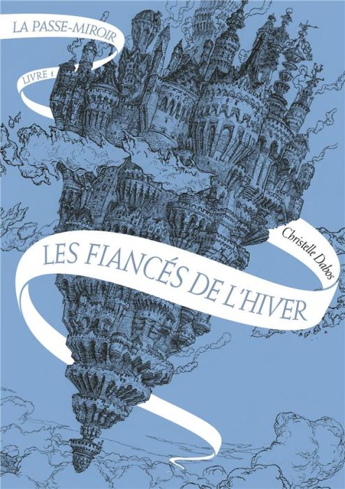 Emprunter La Passe-miroir Tome 1 : Les fiancés de l'hiver livre