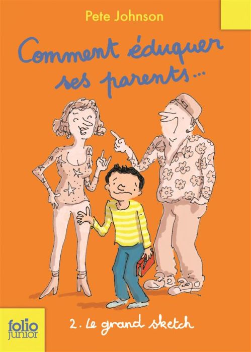 Emprunter Comment éduquer ses parents... Tome 2 : Le grand sketch livre