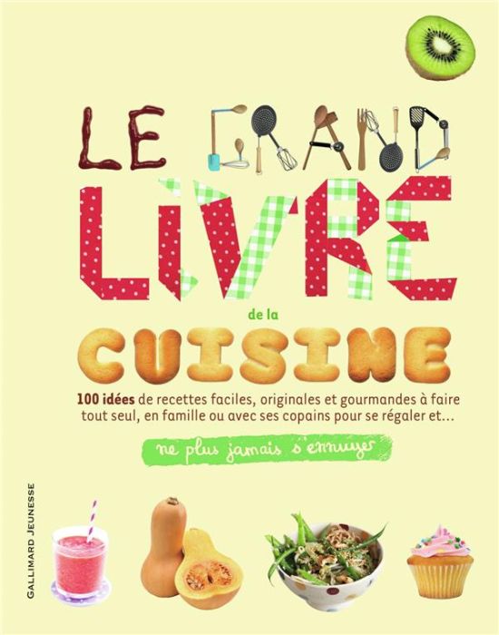 Emprunter Le grand livre de la cuisine livre