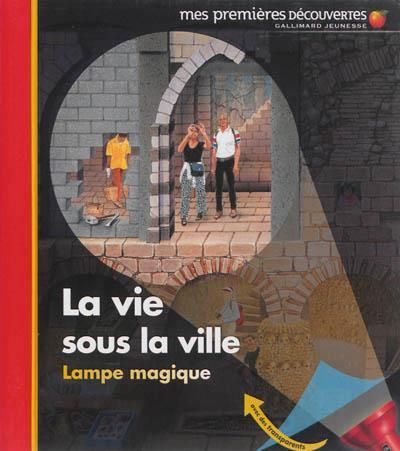 Emprunter La vie sous la ville livre