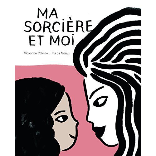 Emprunter Ma sorcière et moi livre