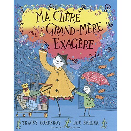 Emprunter Ma chère grand-mère exagère livre