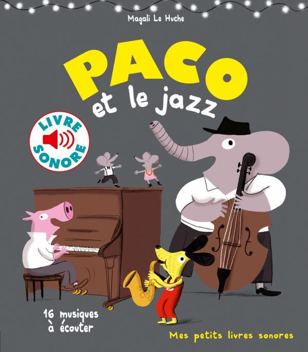 Emprunter Paco et le jazz. 16 musiques à écouter livre