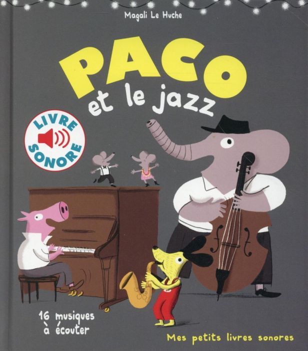 Emprunter Paco et le jazz. 16 musiques à écouter livre