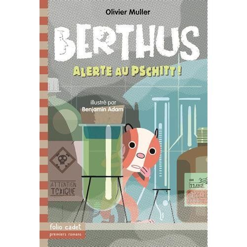 Emprunter Berthus Tome 4 : Alerte au pschit ! livre