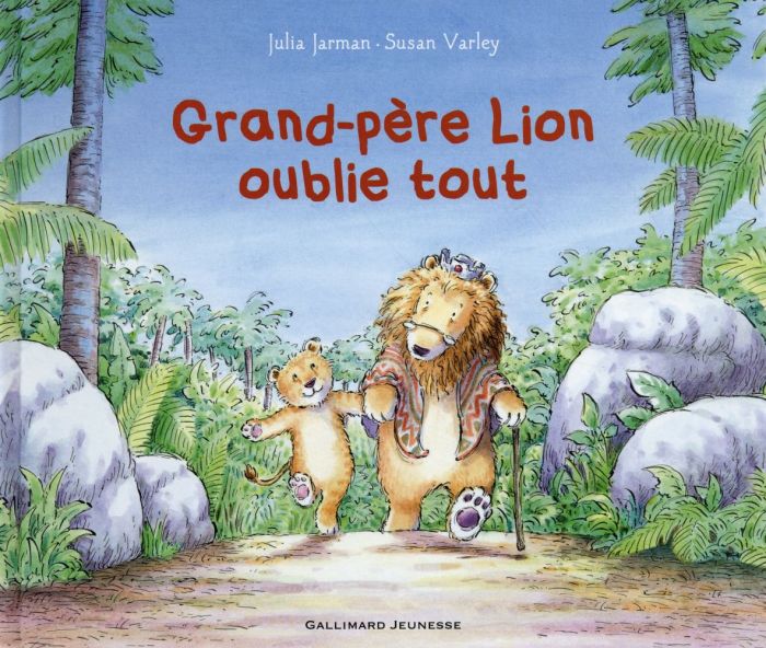 Emprunter Grand-père lion oublie tout livre