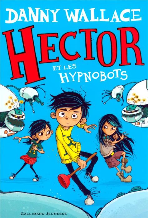 Emprunter Hector et les Hypnobots livre