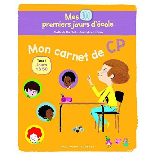 Emprunter Mes 100 premiers jours d'école. Mon carnet de CP Tome 1, Jours 1 à 50 livre