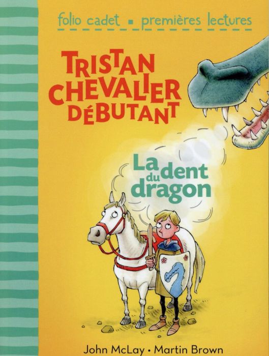 Emprunter Tristan chevalier débutant Tome 1 : La dent du dragon livre