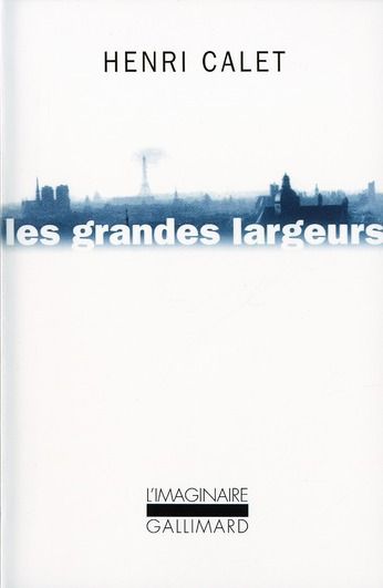 Emprunter Les grandes largeurs livre