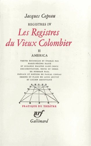 Emprunter Registres. Tome 4, Les registres du Vieux-Colombier Volume 2, America livre